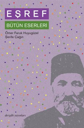 Eşref –Bütün Eserleri–